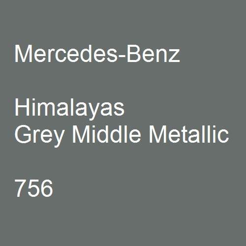 Mercedes-Benz, Himalayas Grey Middle Metallic, 756.